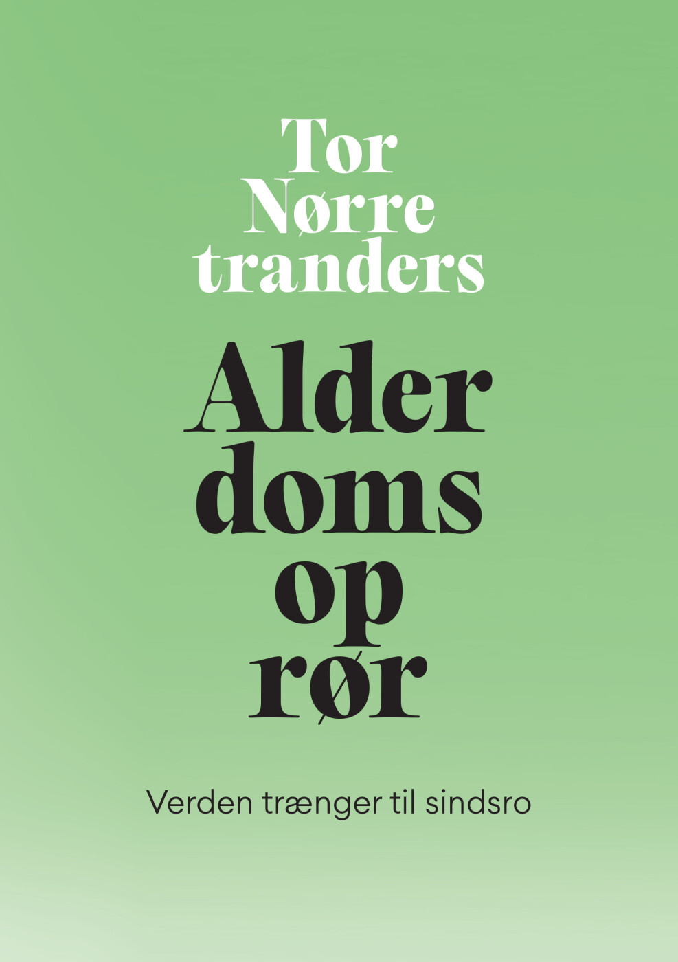 Alderdomsoprør - Tor Nørretranders - Bog