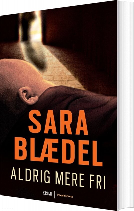 Aldrig Mere Fri - Sara Blædel - Bog