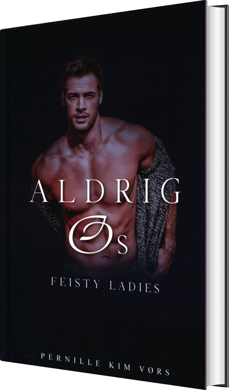 Billede af Aldrig Os - Feisty Ladies 4 - Pernille Kim Vørs - Bog