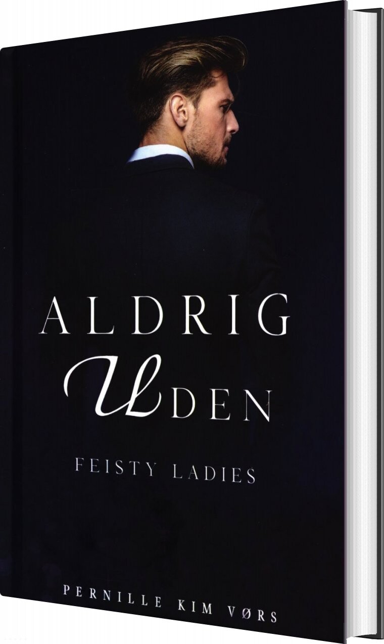 Billede af Aldrig Uden - Feisty Ladies 3 - Pernille Kim Vørs - Bog
