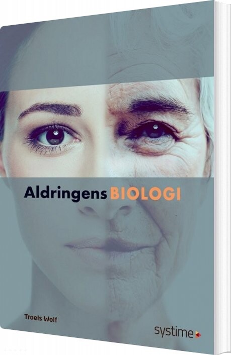 Aldringens Biologi - Troels Wolf - Bog