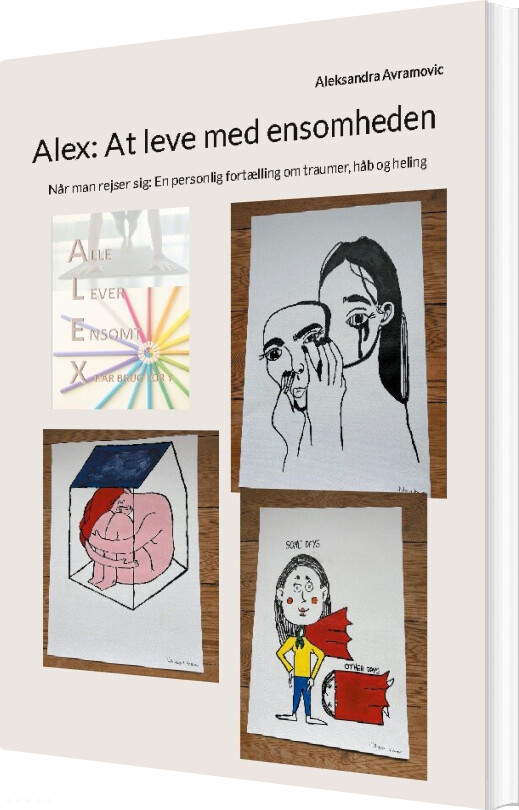 Alex: At Leve Med Ensomheden - Aleksandra Avramovic - Bog