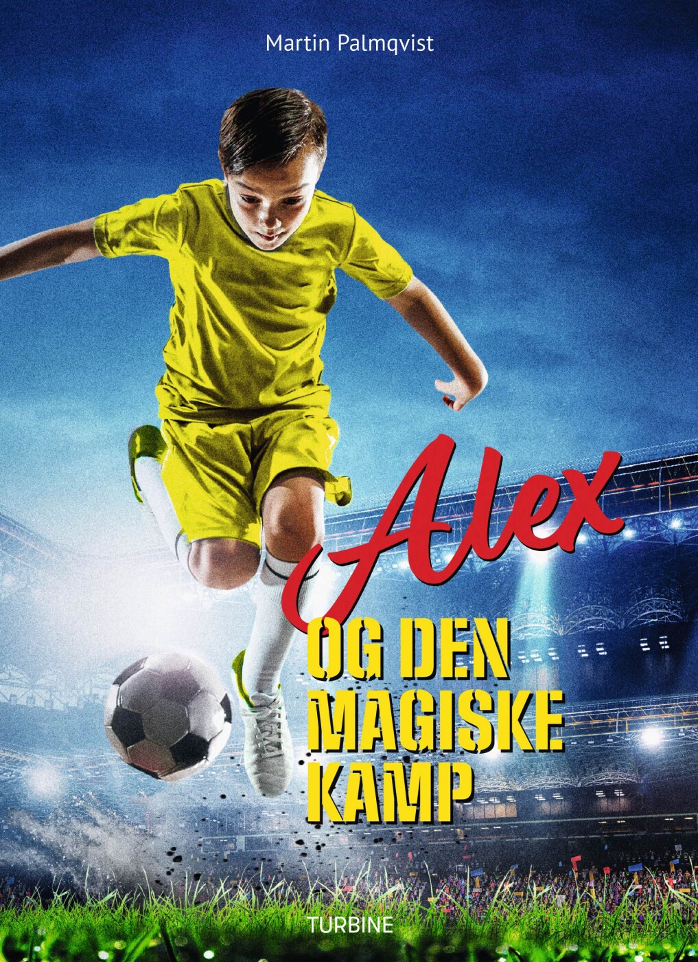 Alex Og Den Magiske Kamp - Martin Palmqvist - Bog