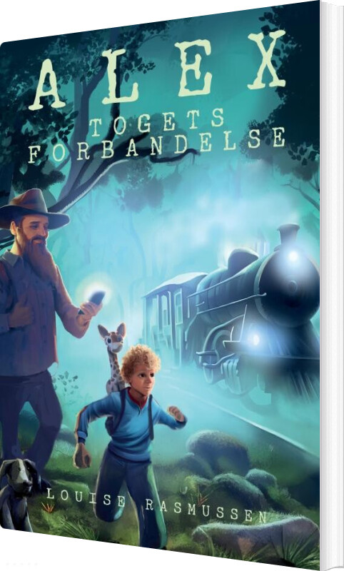 Alex - Togets Forbandelse - Louise Rasmussen - Bog