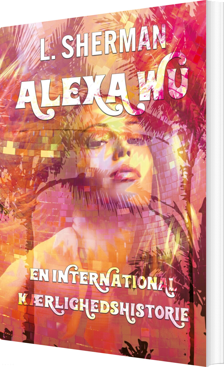 Billede af Alexa Wu - En International Kærlighedshistorie - L. Sherman - Bog