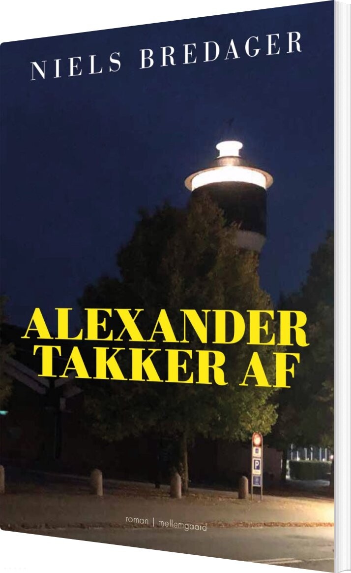 Alexander Takker Af - Niels Bredager - Bog