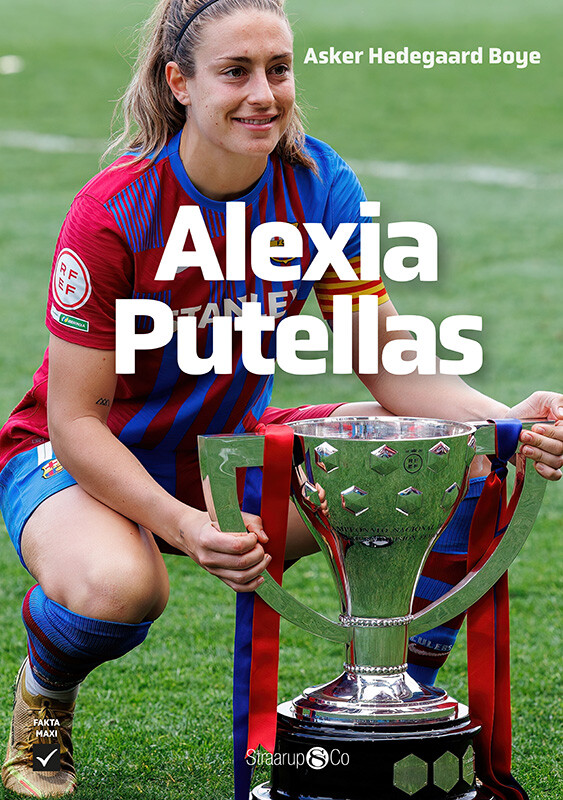 Alexia Putellas - Asker Hedegaard Boye - Bog - Straarup & Co