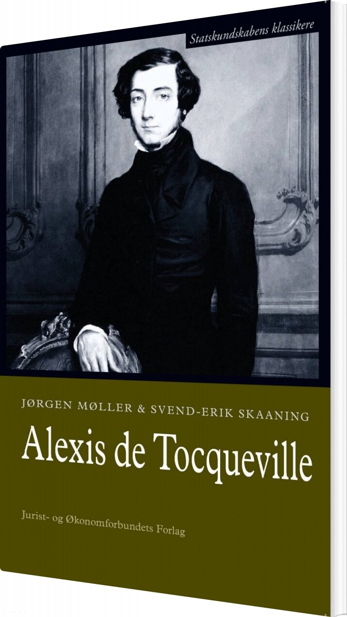 Alexis De Tocqueville - Svend-erik Skaaning - Bog