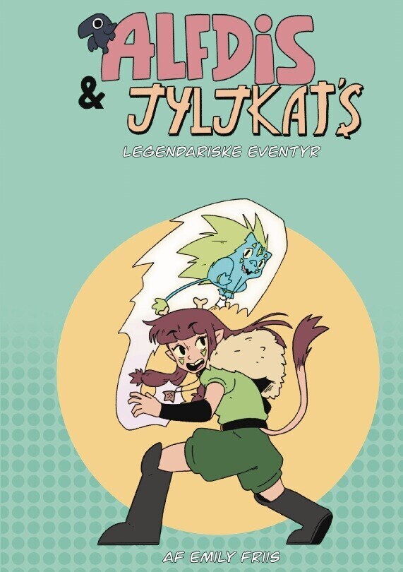 Alfdis Og Jyljkats Legendariske Eventyr - Emily Friis - Bog