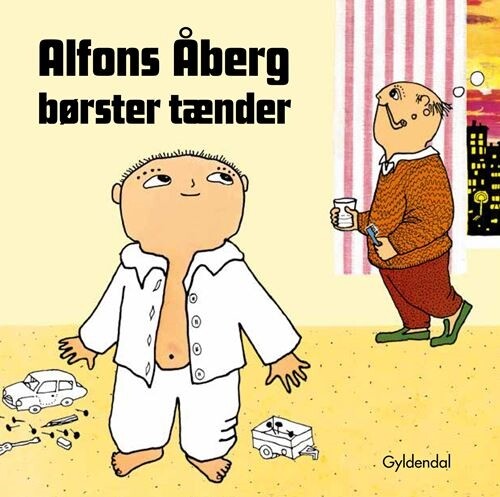 Alfons åberg Børster Tænder - Gunilla Bergström - Bog