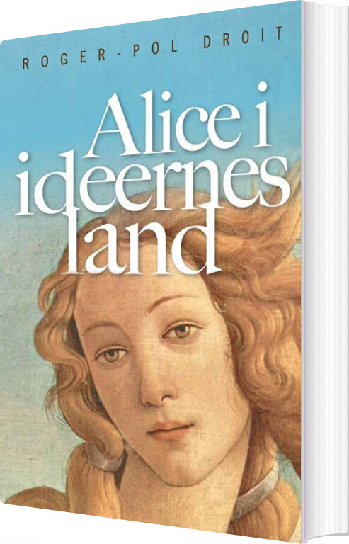 Alice I Idéernes Land - Roger-pol Droit - Bog