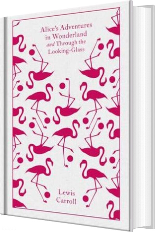 Alice's Adventures In Wonderland & Through The Looking-glass - Lewis Carroll - English Book