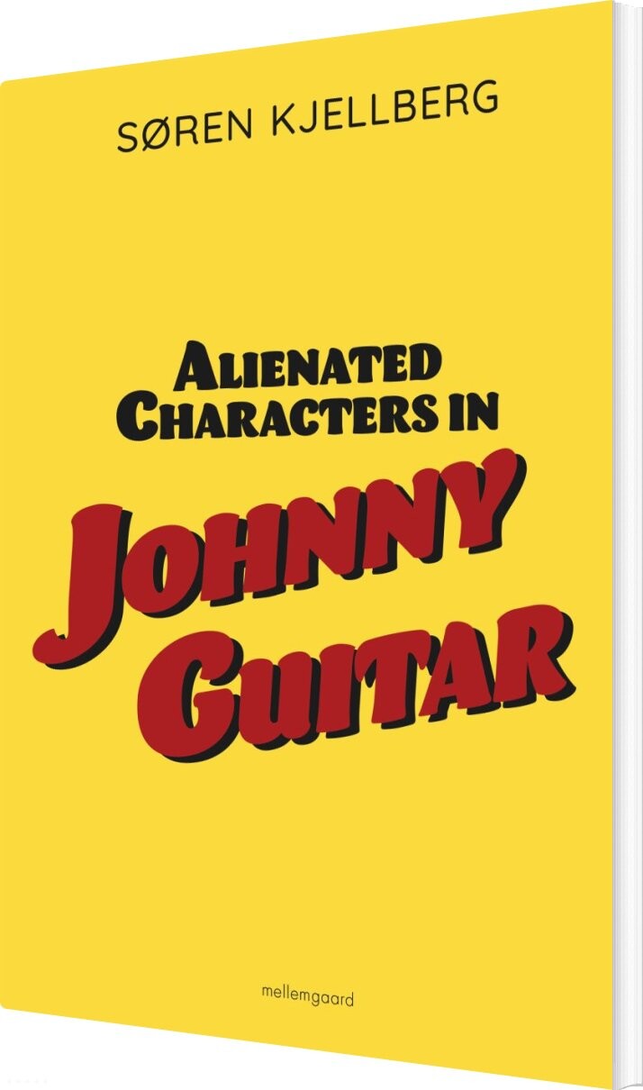 Alienated Characters In Johnny Guitar - Søren Kjellberg - English Book