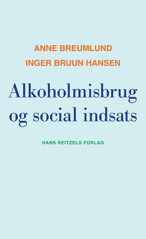 Billede af Alkoholmisbrug Og Social Indsats - Anne Breumlund - Bog