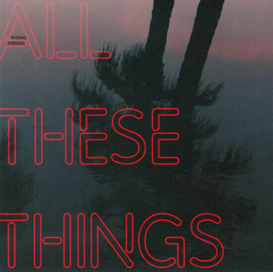 Thomas Dybdahl - All These Things - CD