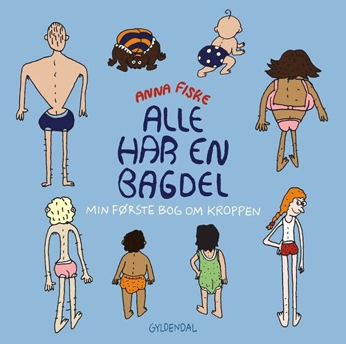 Billede af Alle Har En Bagdel - Anna Fiske - Bog