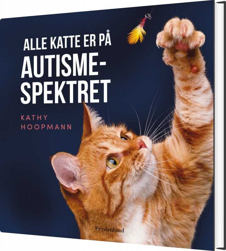 Alle Katte Er På Autismespektret af Kathy Hoopmann - Indbundet Bog Gucca.dk