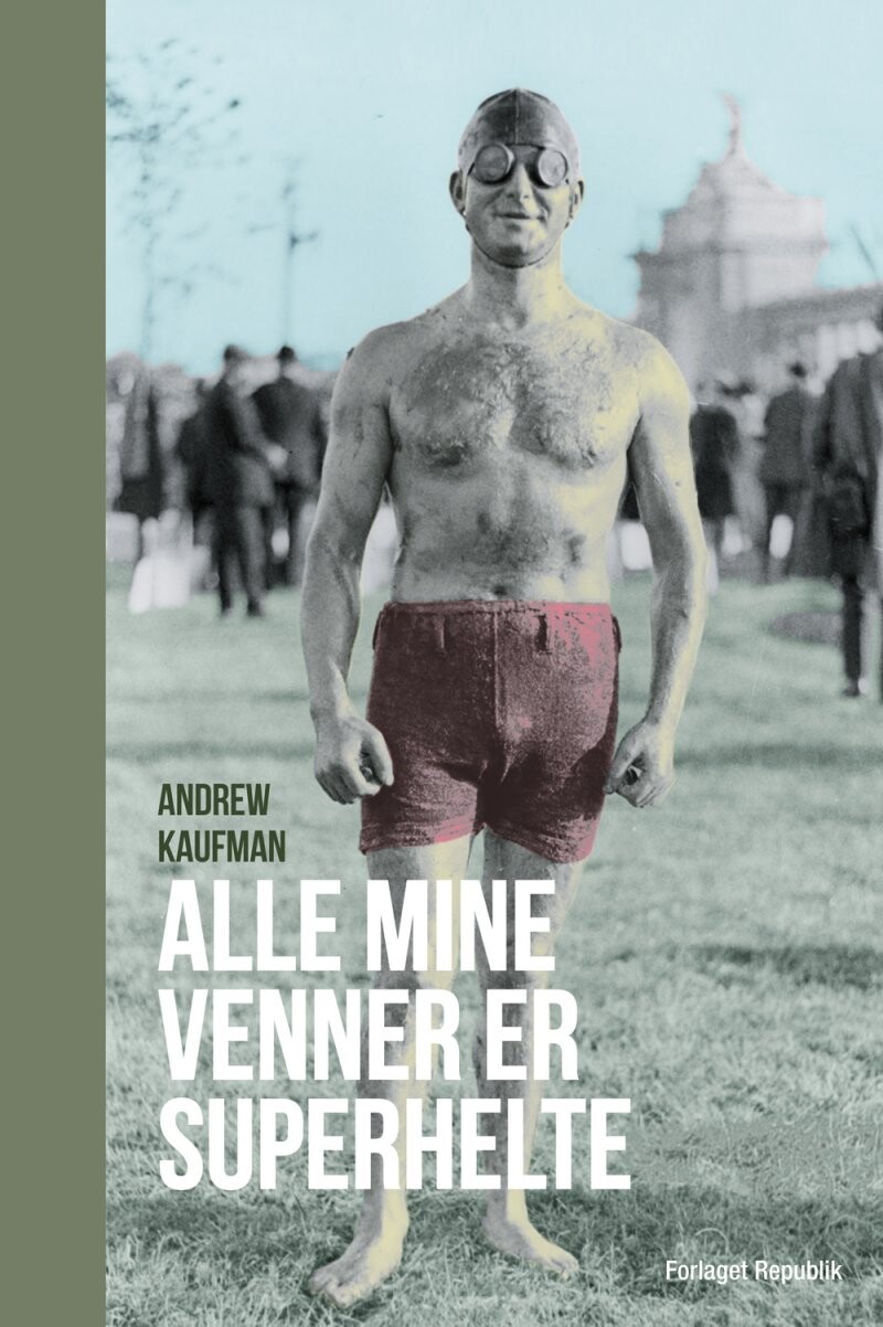 Billede af Alle Mine Venner Er Superhelte - Andrew Kaufman - Bog