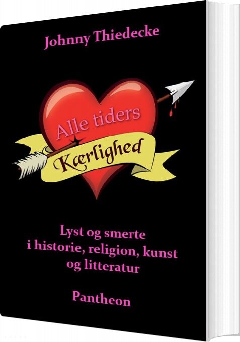 Billede af Alle Tiders Kærlighed - Johnny Thiedecke - Bog