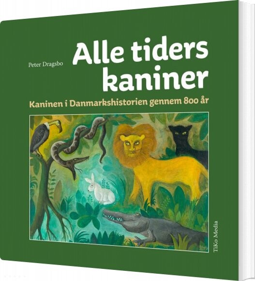 Billede af Alle Tiders Kaniner - Peter Dragsbo - Bog