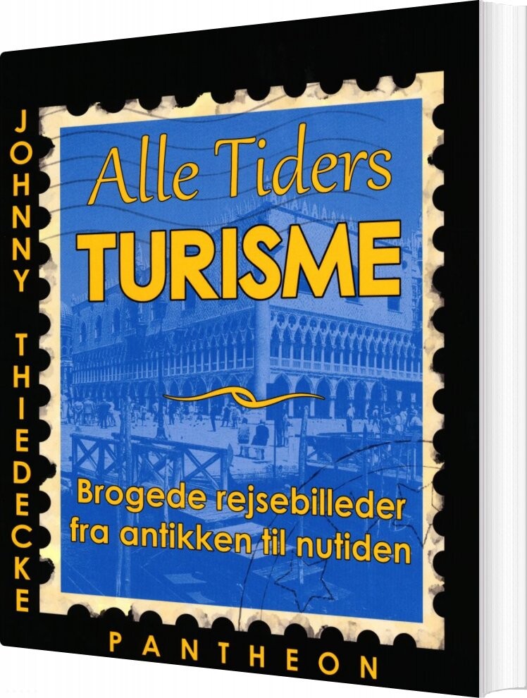 Billede af Alle Tiders Turisme - Johnny Thiedecke - Bog