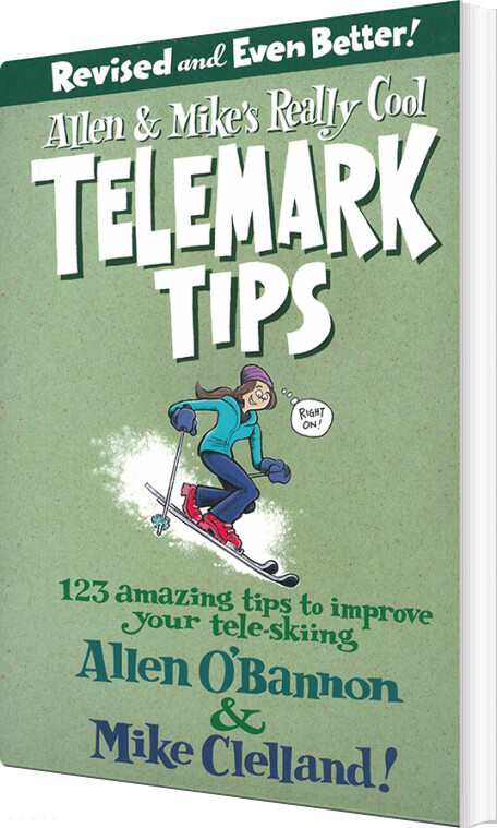Billede af Allen & Mike's Really Cool Telemark Tips, Revised And Even Better! - Allen O'bannon - English Book