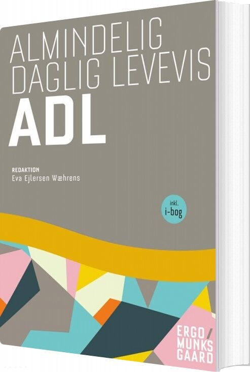 Almindelig Daglig Levevis - Adl - Eva Ejlersen Wæhrens - Bog