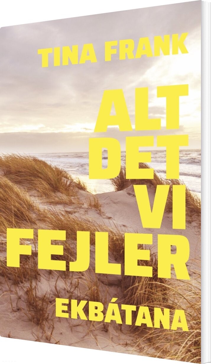 Billede af Alt Det Vi Fejler - Tina Frank - Bog