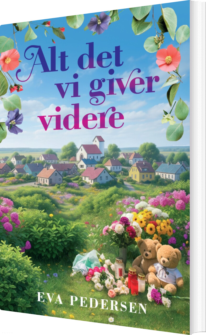 Alt Det Vi Giver Videre - Eva Pedersen - Bog
