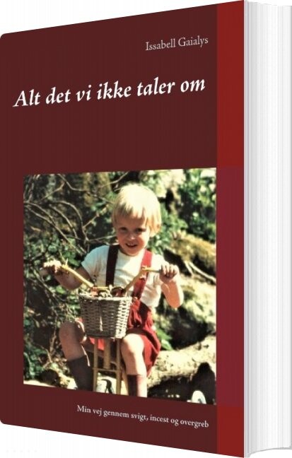 Billede af Alt Det Vi Ikke Taler Om - Issabell Gaialys - Bog
