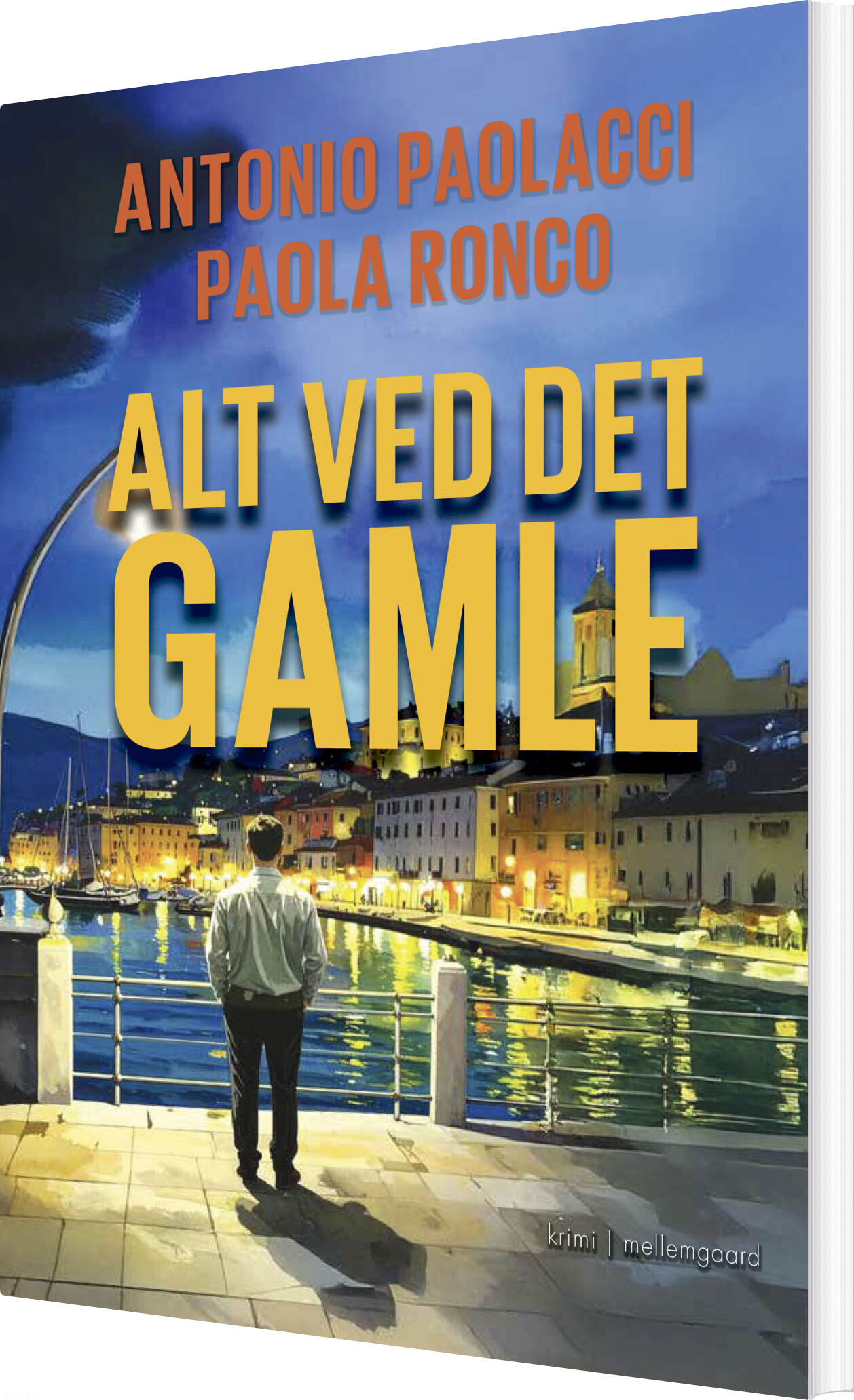 Alt Ved Det Gamle - Antonio Paolacci - Bog