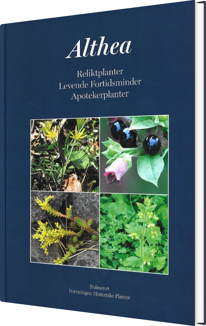 Althea Reliktplanter, Levende Fortidsminder, Apotekerplanter - Lars J Larsen - Bog