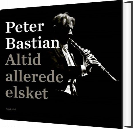 Billede af Altid Allerede Elsket - Peter Bastian - Bog