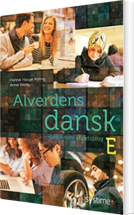 Alverdens Dansk - Dansk Som Andetsprog - Anne Weile - Bog