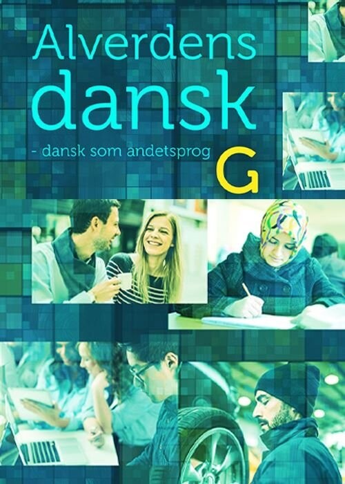 Alverdens Dansk - Dansk Som Andetsprog - Anne Weile - Bog