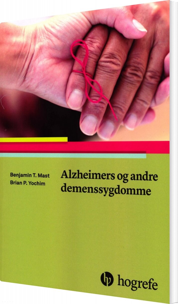 Billede af Alzheimers Og Andre Demenssygdomme - Benjamin T. Mast - Bog