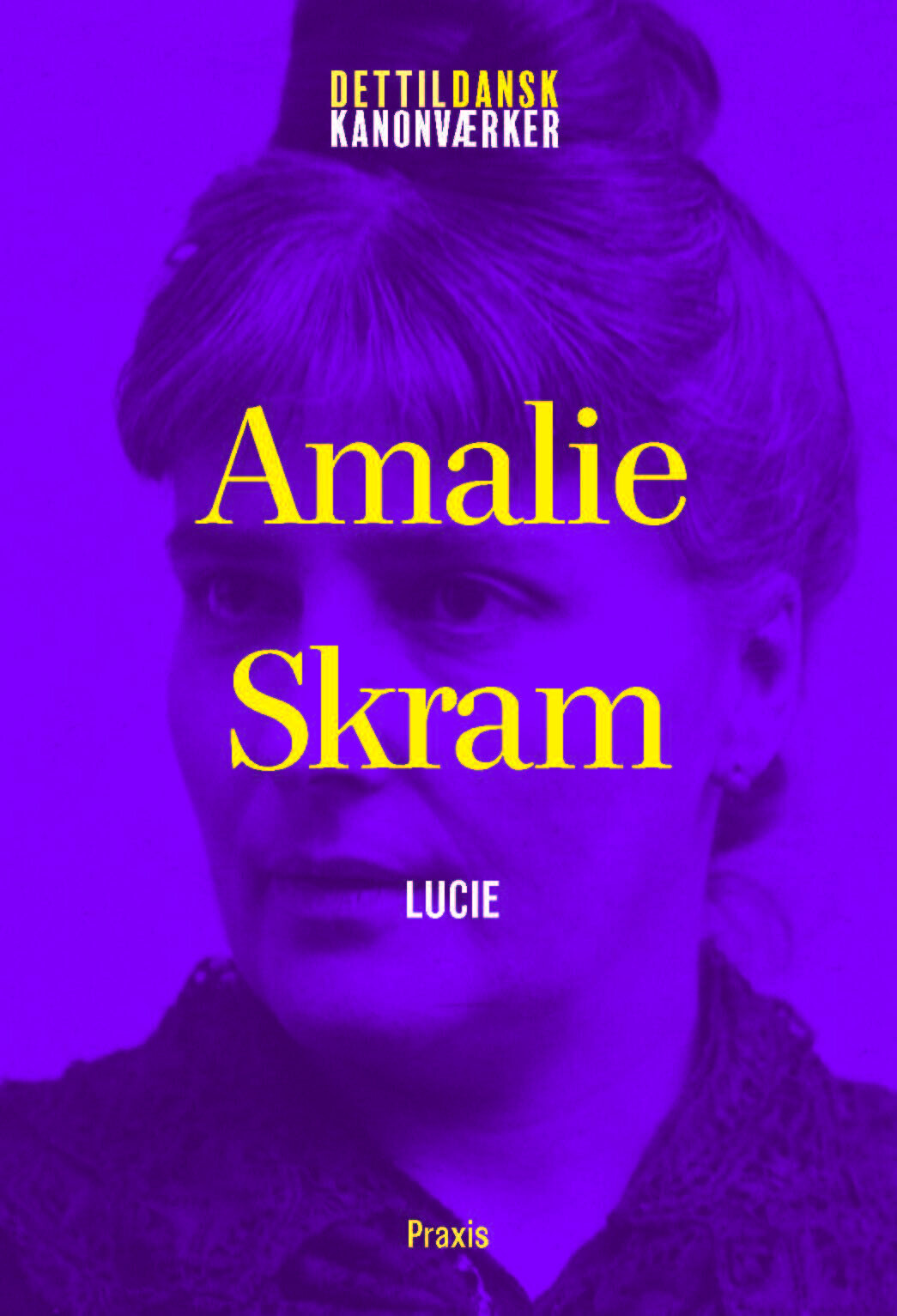 Amalie Skram: Lucie - Amalie Skram - Bog