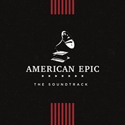 American Epic: The Soundtrack - Vinyl Lp