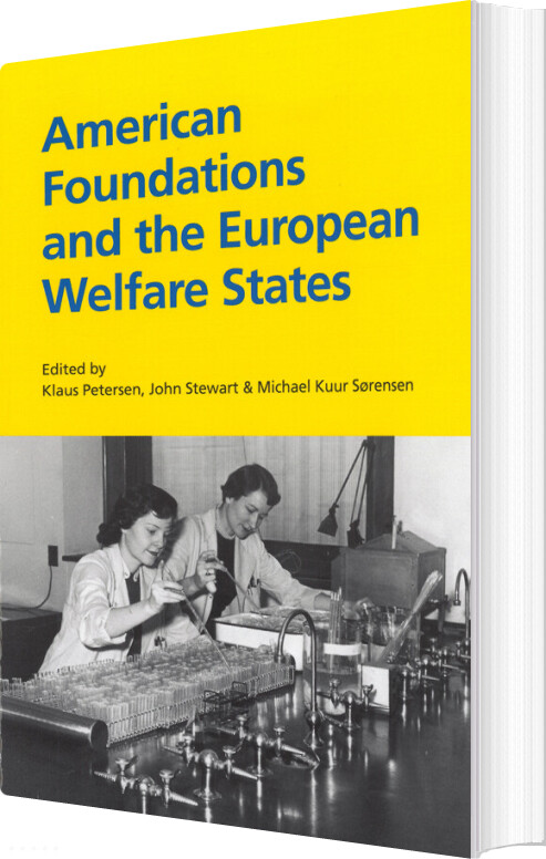 American Foundations And The European Welfare States - Bog