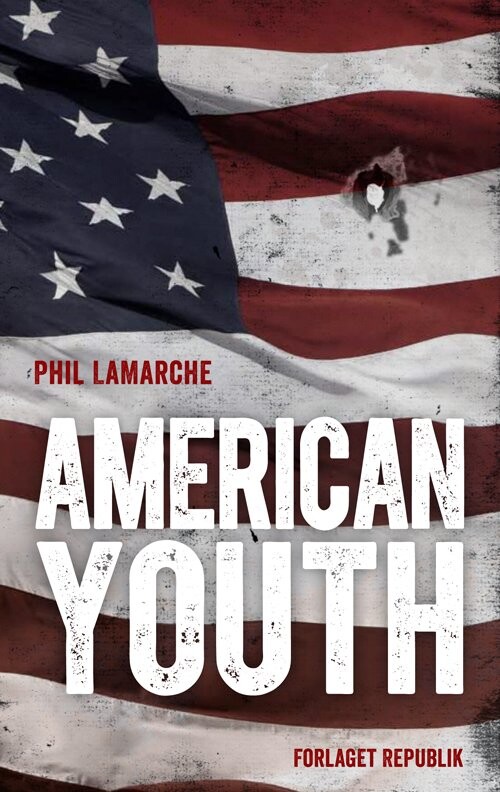 Billede af American Youth - Phil Lamarche - Bog
