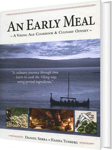 Billede af An Early Meal : A Viking Age Cookbook & Culinary Odyssey - Daniel Serra - English Book
