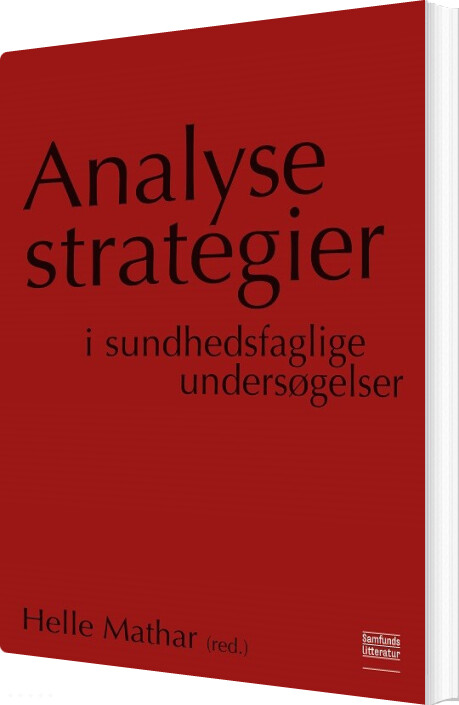 Billede af Analysestrategier I Sundhedsfaglige Undersøgelser - Niels Sandholm Larsen - Bog
