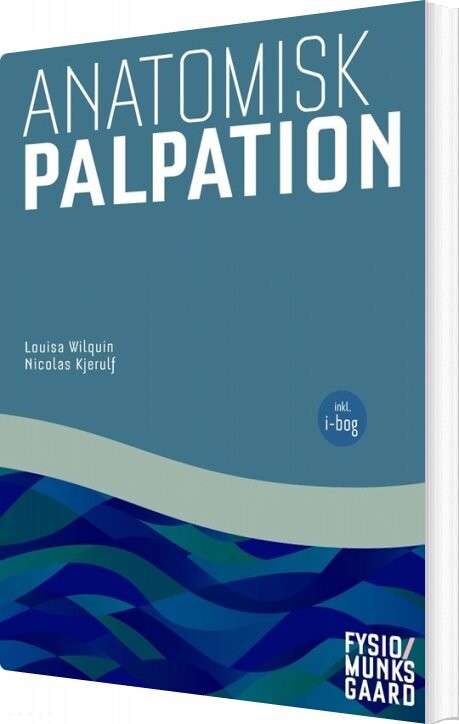 Anatomisk Palpation - Louisa Wilquin - Bog