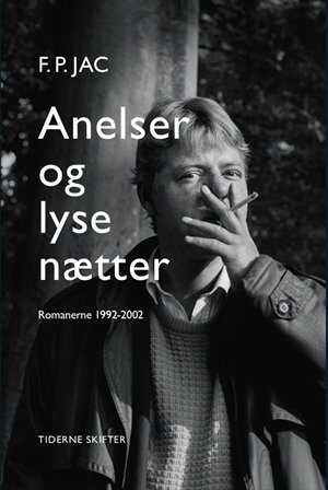 Billede af Anelser Og Lyse Nætter - Romaner 1992-2002 - F. P. Jac - Bog