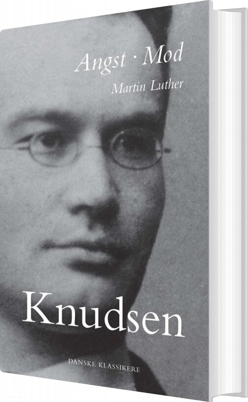 Angst - Mod - Martin Luther - Jakob Knudsen - Bog
