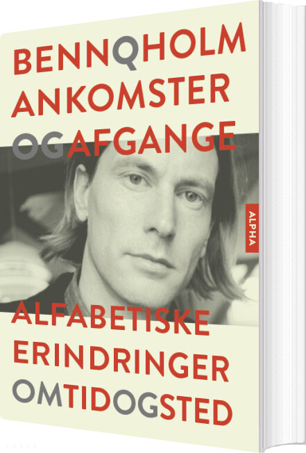 Ankomster Og Afgange - Benn Q. Holm - Bog