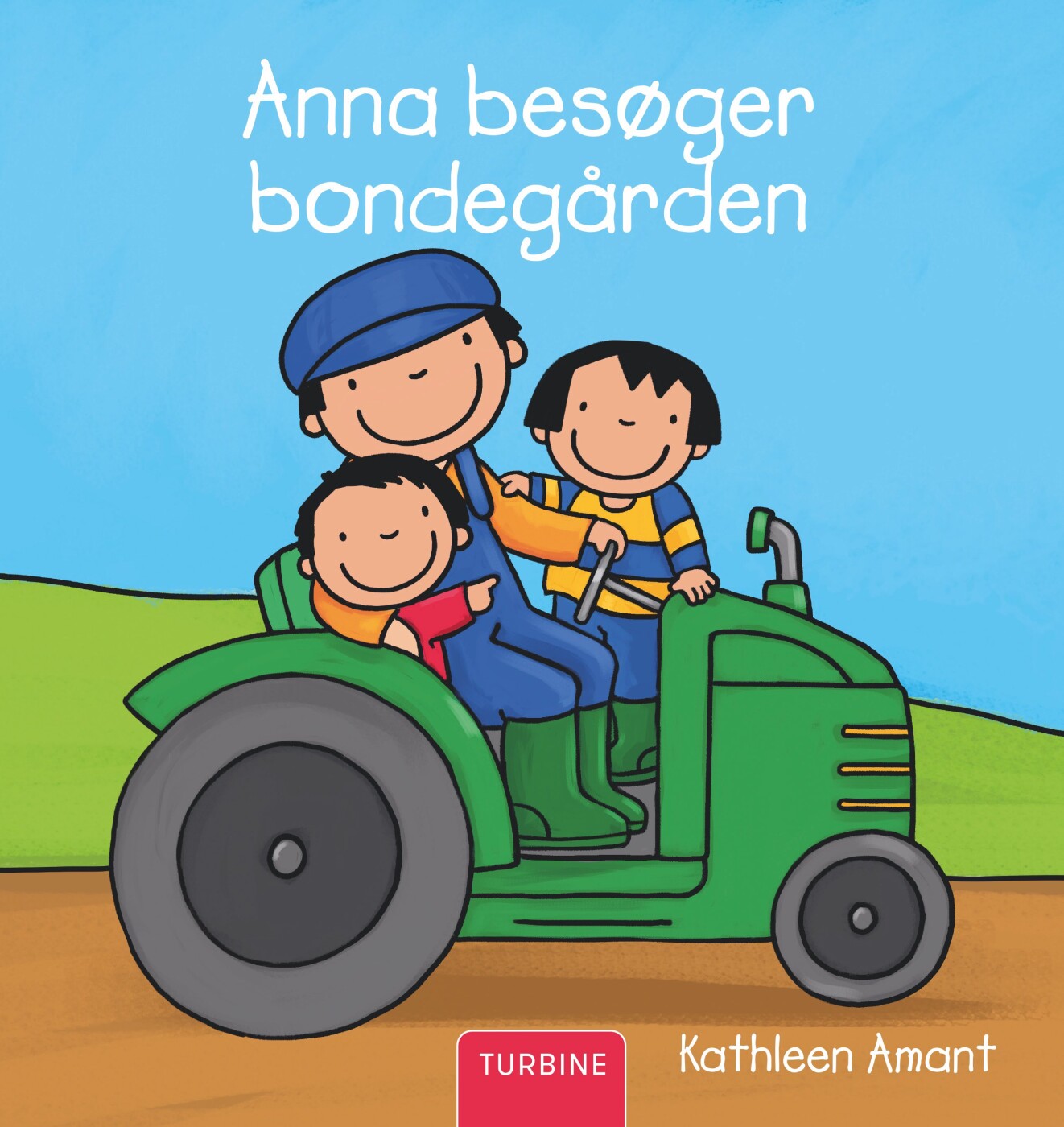 Anna Besøger Bondegården - Kathleen Amant - Bog
