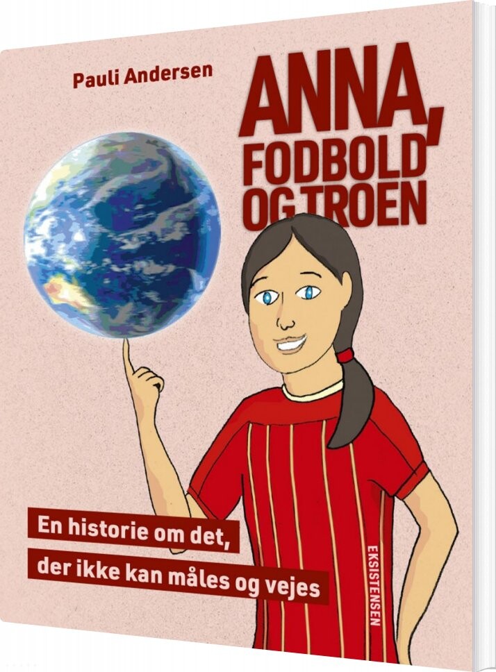Anna, Fodbold Og Troen - Pauli Andersen - Bog