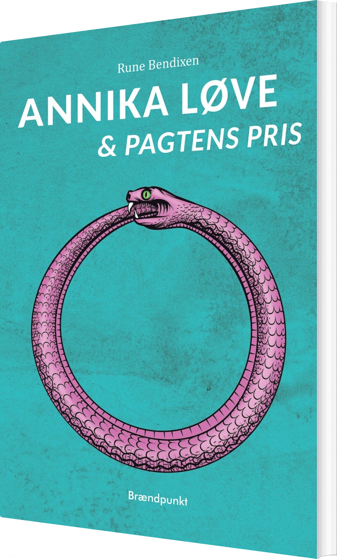 Billede af Annika Løve & Pagtens Pris - Rune Bendixen - Bog
