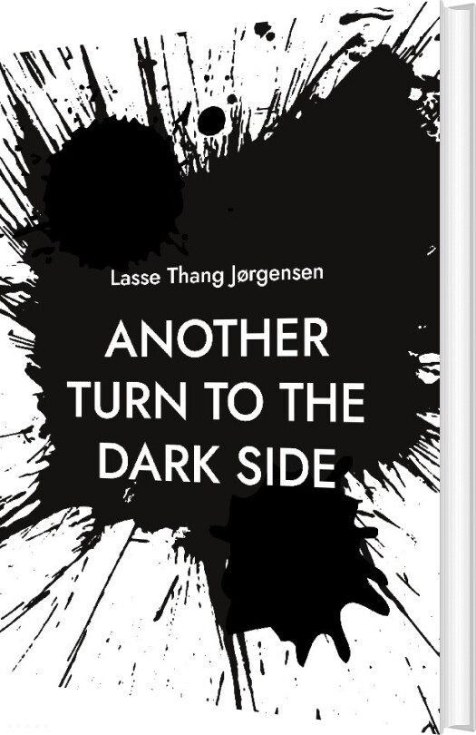 Billede af Another Turn To The Dark Side - Lasse Thang Jørgensen - English Book